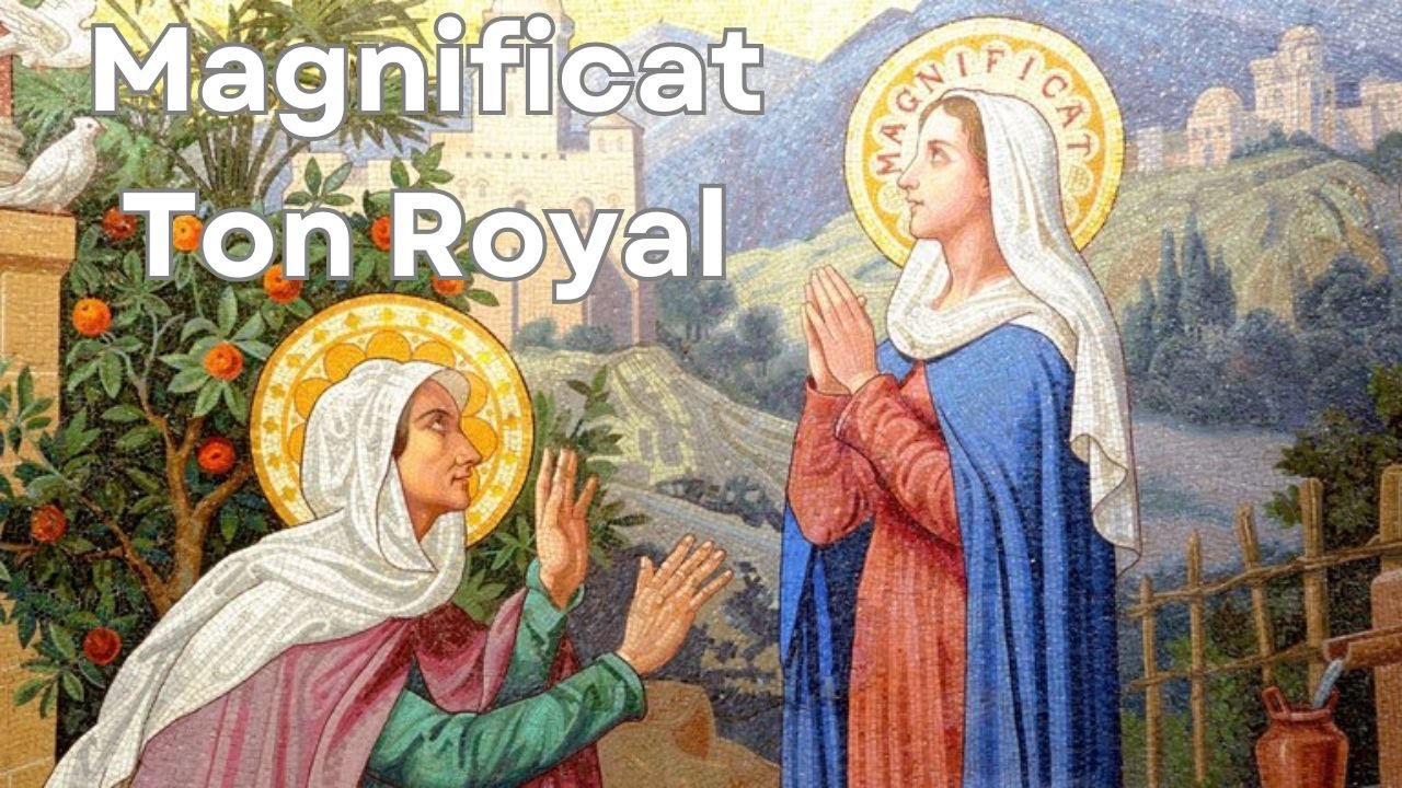 Magnificat Ton Royal