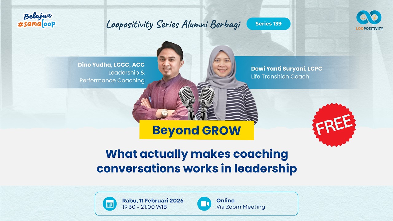 Loopositivity Alumni Berbagi Series #139
