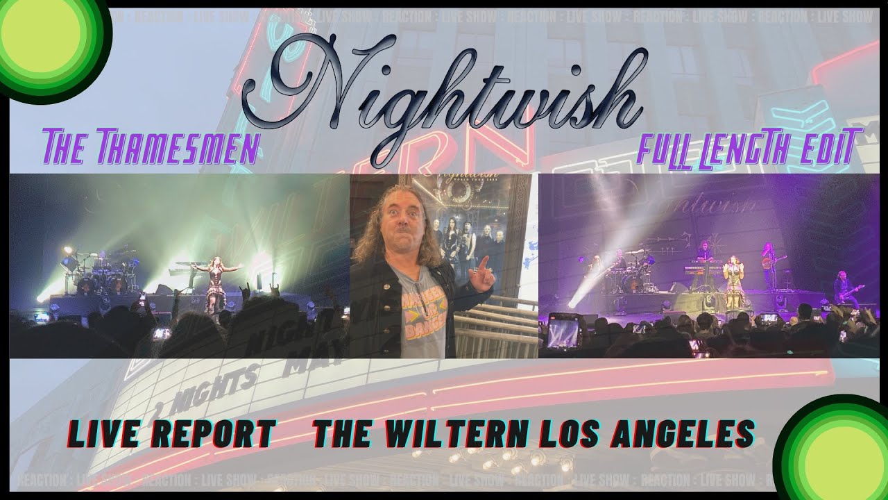 Nightwish Live @ The Wiltern, Los Angeles- Full Show Report