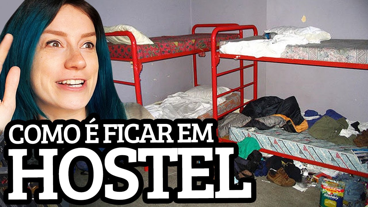 5 MENTIRAS QUE TE CONTAM SOBRE HOSTELS (albergues de mochileiros)