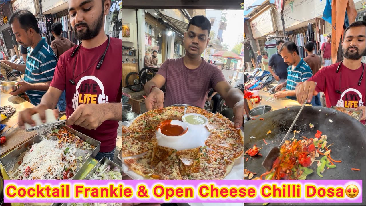 Cocktail Frankie in Mumbai 😍😍 Open Cheese Chilli Dosa 😱😱