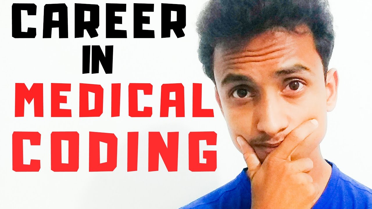 CAREER IN MEDICAL CODING