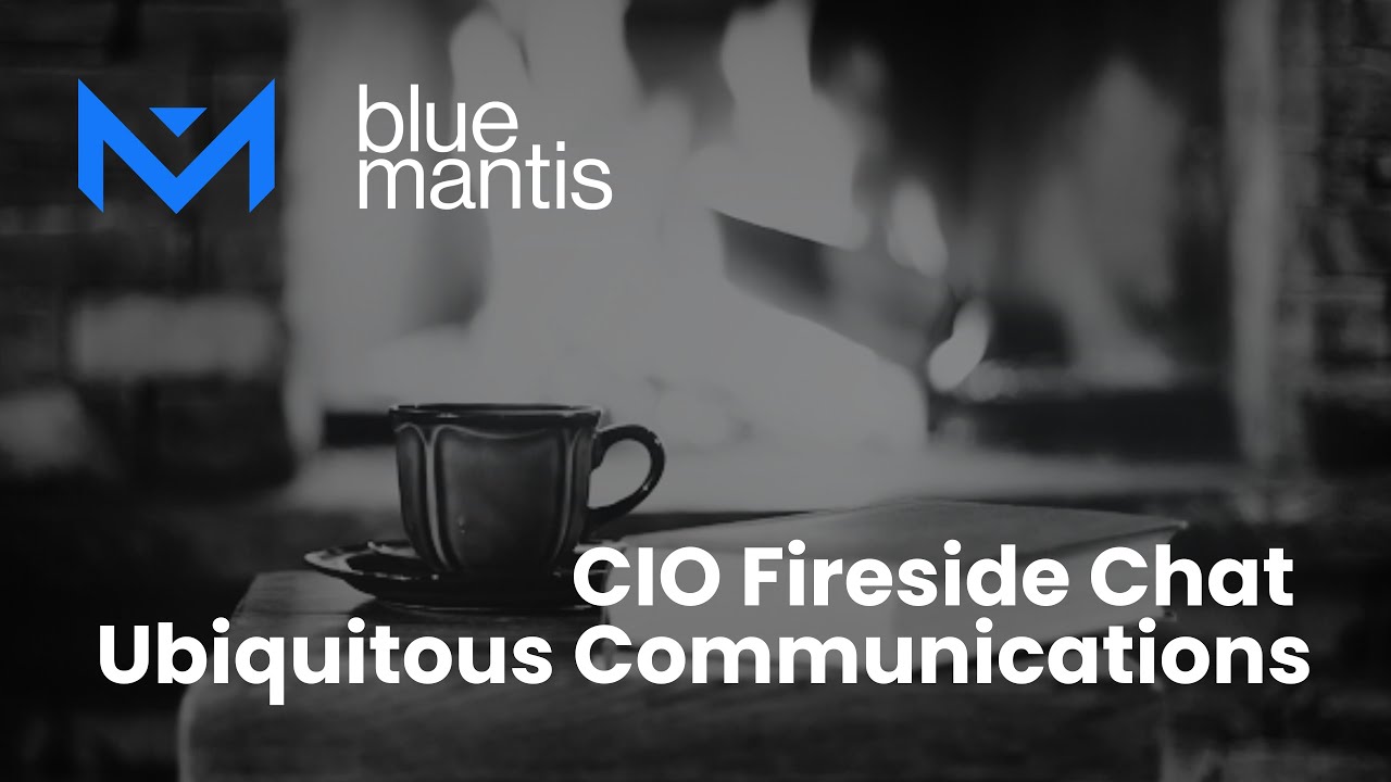 CIO Fireside Chat: Business Transformation with Ubiquitous Communications