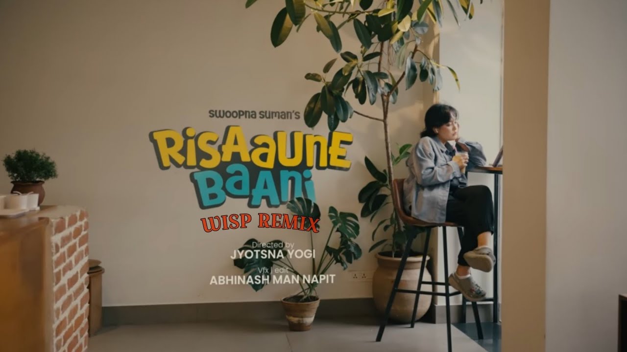 Risaaune Baani - Swoopna Suman || WISP REMIX 
