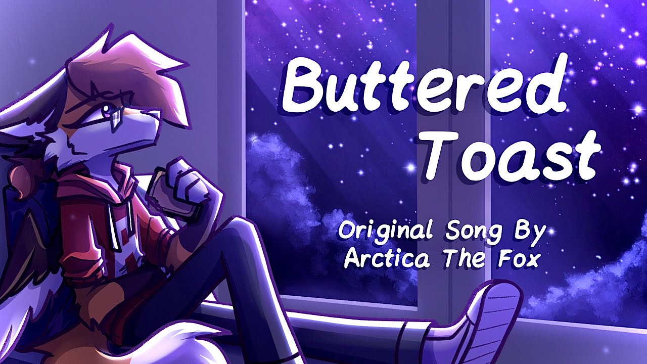 Buttered Toast [Original Song] | Lyric Video