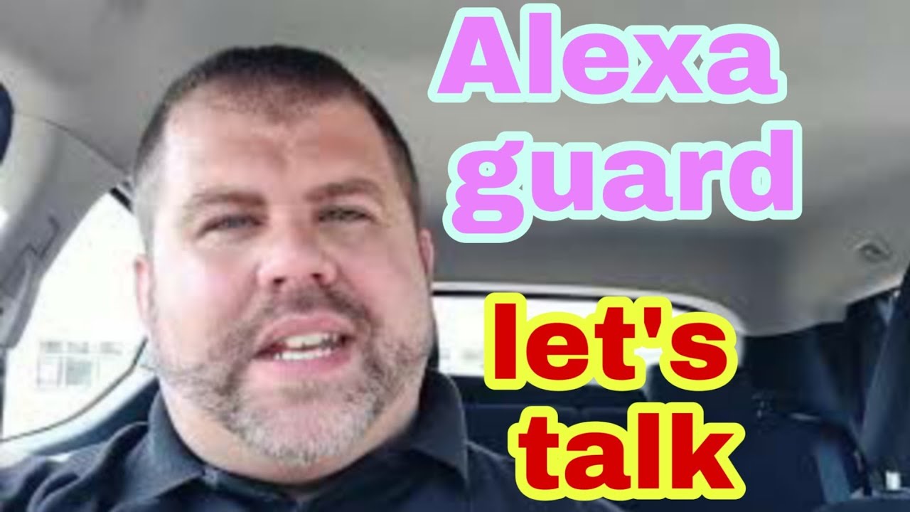 Alexa guard, let's start. Everyday Tech