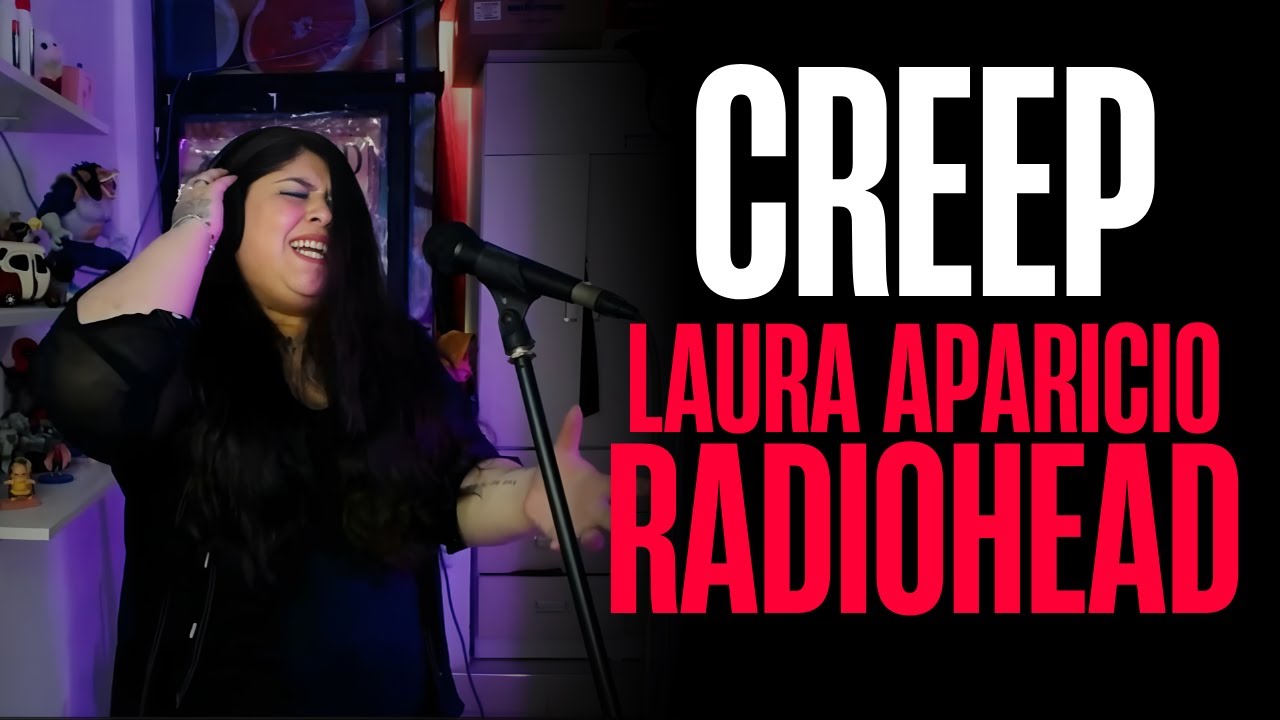 Creep - Radiohead - cover by Laura Aparicio