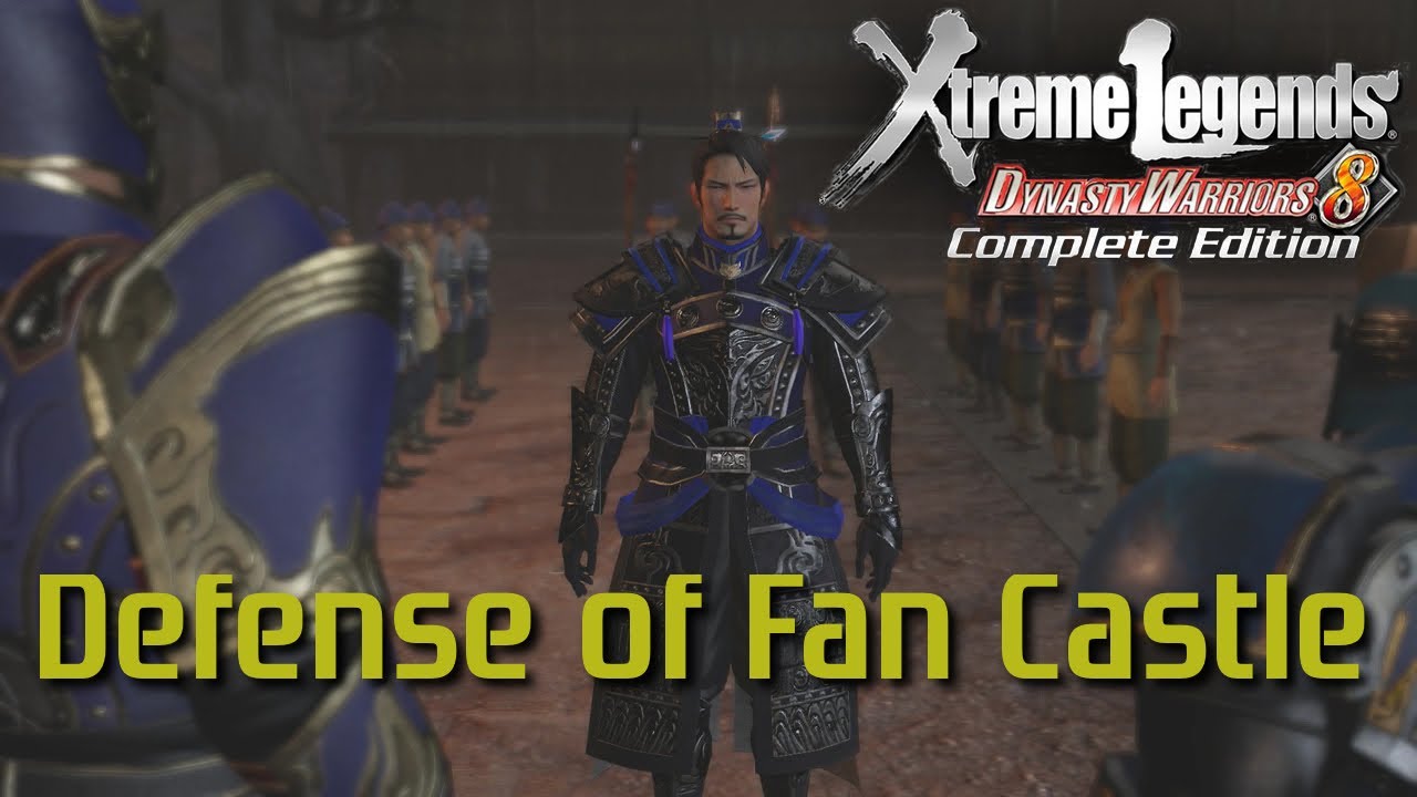 Dynasty Warriors 8 Xtreme Legends | Защита замка Фань (Wei Xtreme Legend Stages, эпизод 4)