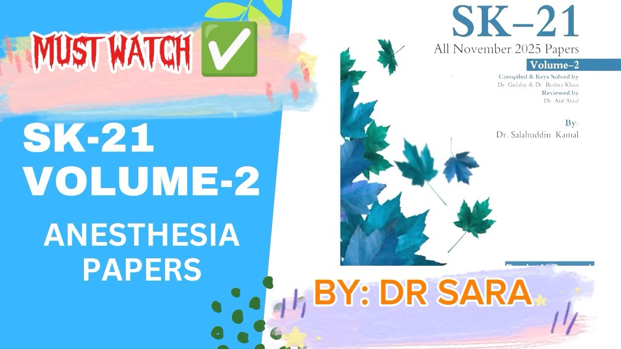SK-21🌟VOL-2 | ANESTHESIA PAPER 10 NOVEMBER✅PART3/3