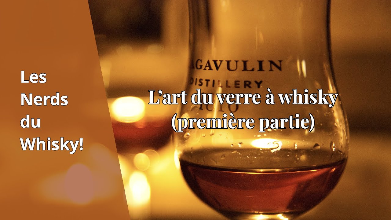 L'art du verre à whisky (première partie)