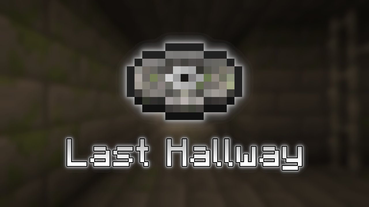 Last Hallway - Fan Made Minecraft Music Disc
