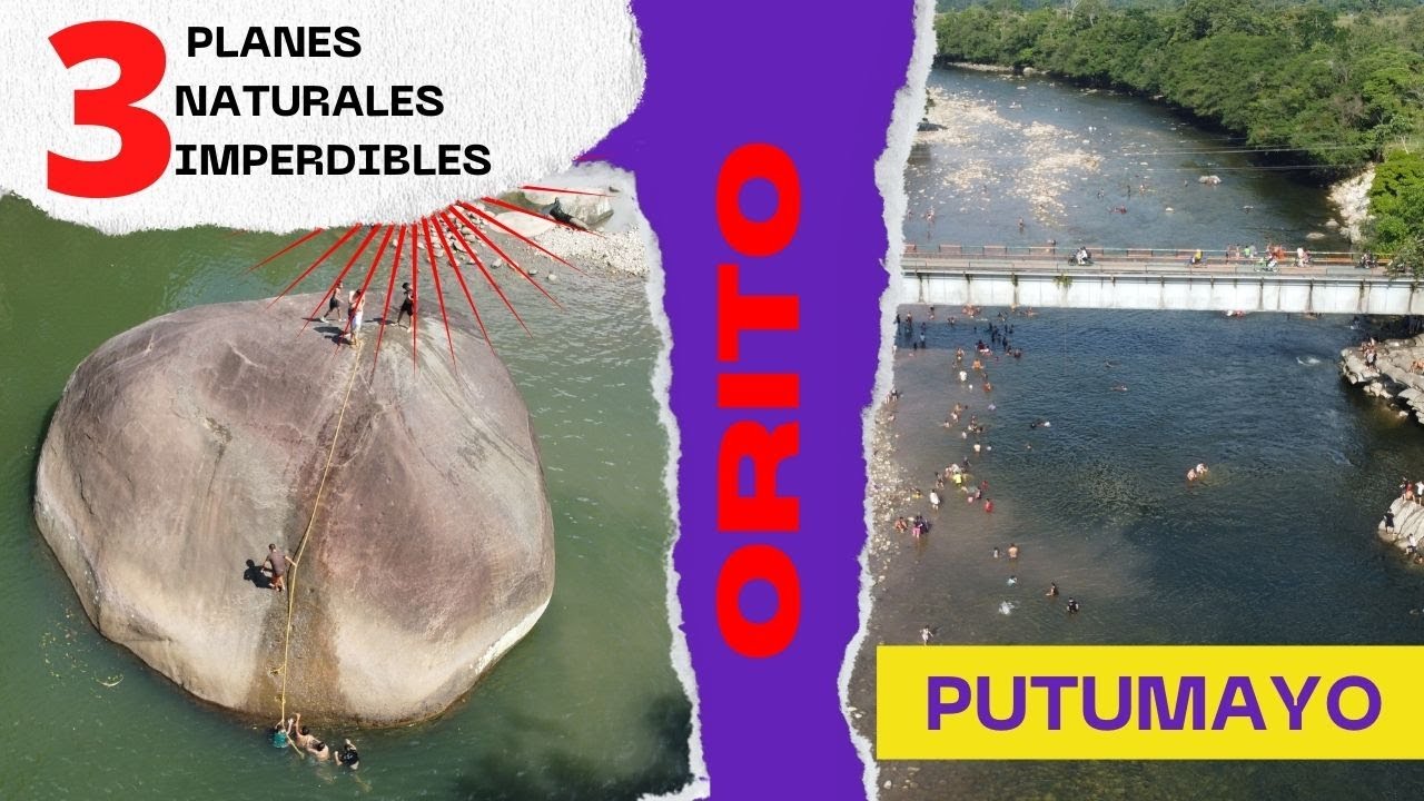 3 planes naturales imperdibles en Orito Putumayo