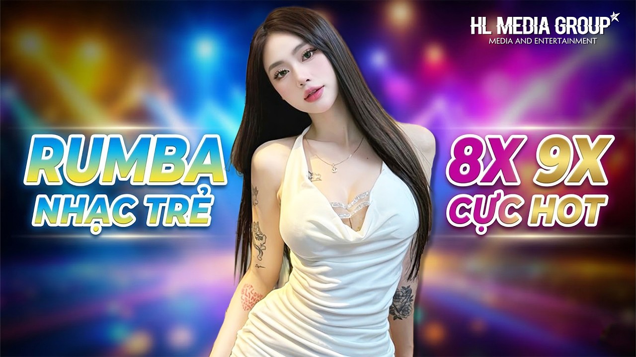 TUYỆT ĐỈNH RUMBA 8X 9X NHẠC TRẺ HOT TRENDING 2026 | ALBUM 8X 9X RUMBA NHẠC TRẺ CỰC HOT | RUMBA 8X 9X