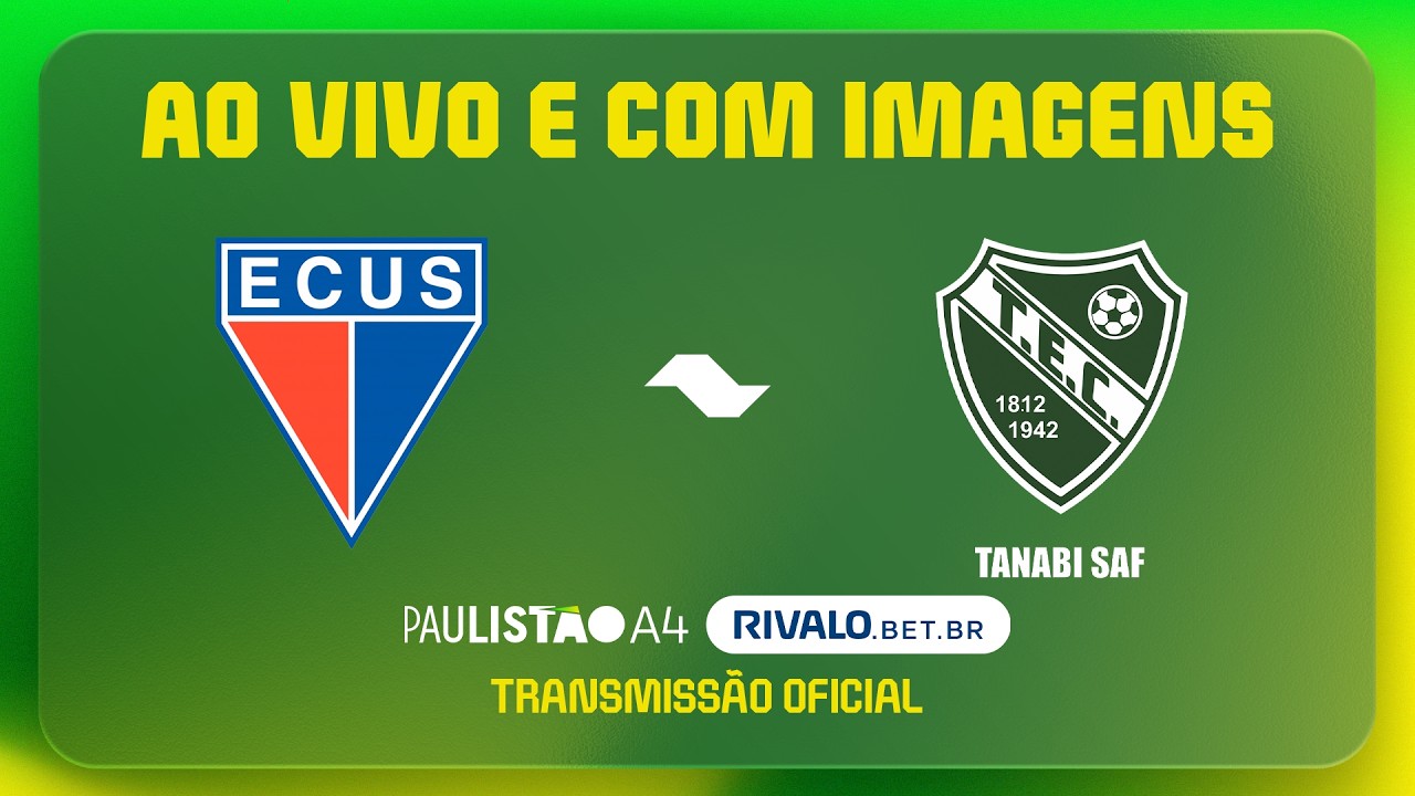 JOGO COMPLETO: ECUS X TANABI | RODADA 8 | PAULIST&Atilde;O A4 RIVALO 2026