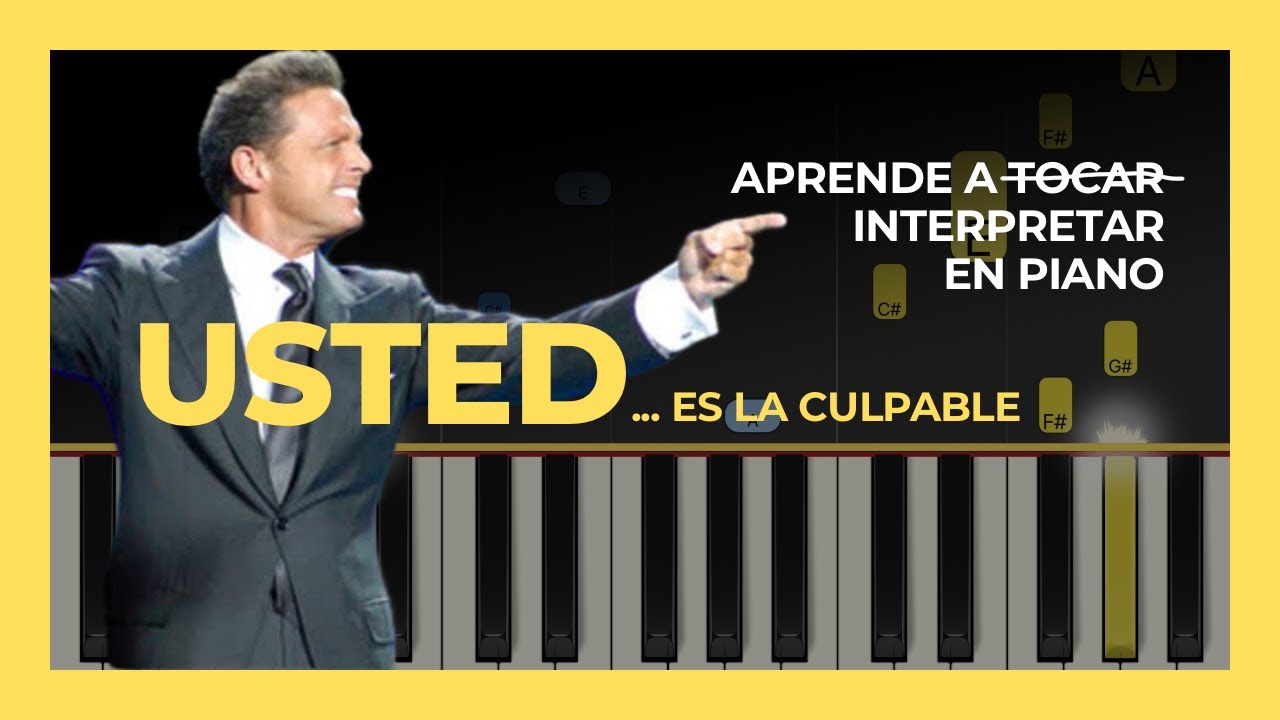 USTED es la culpable - tutorial de piano FÁCIL - Bolero Luis Miguel