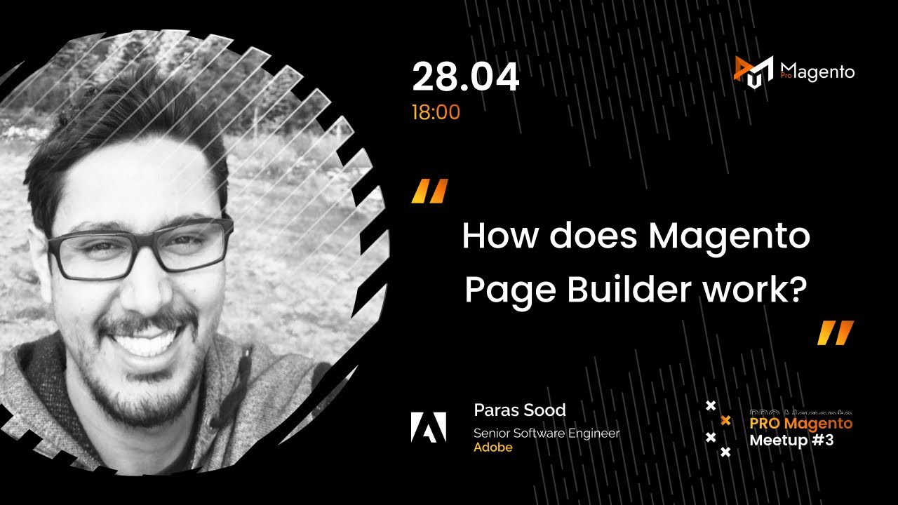Pro Magento Meetup #3 – How does Magento Page Builder work?