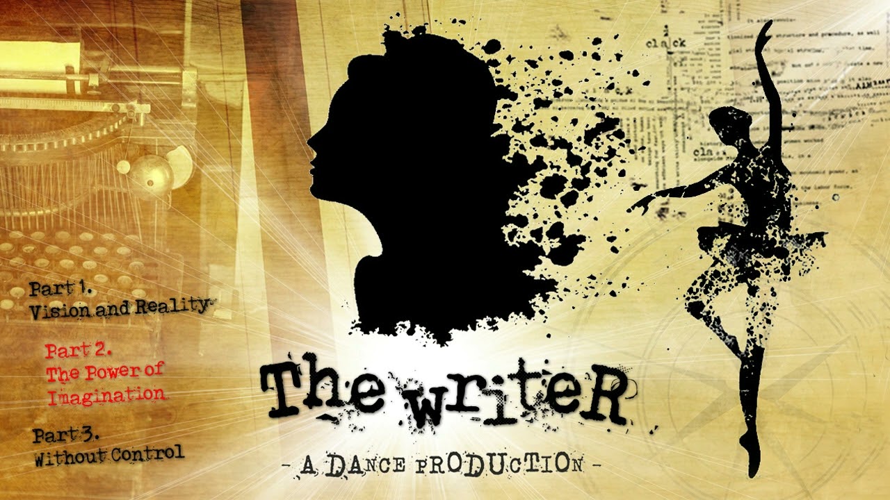 THE WRITER - PART 2: The Power of Imagination