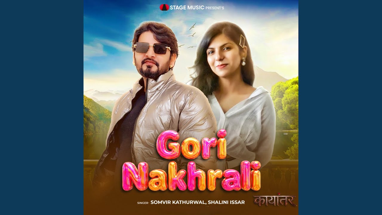 Gori Nakhrali (From 