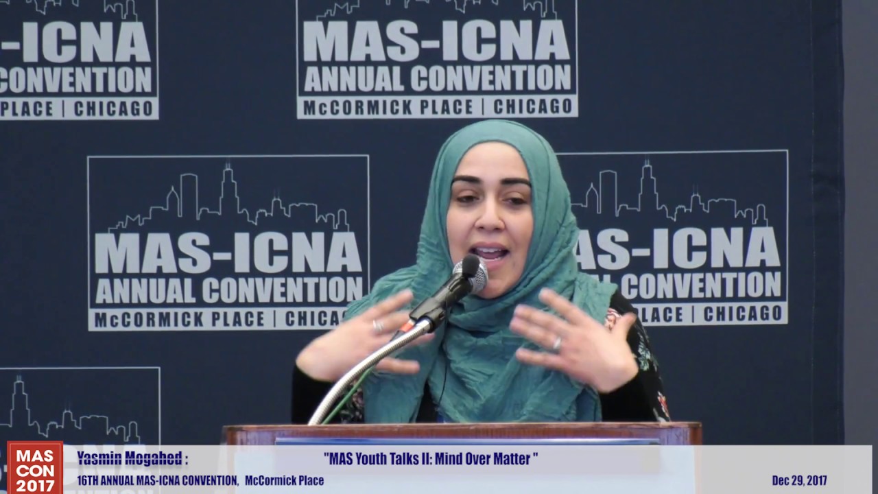 Yasmin Mogahed | MAS Youth Talks II: Mind Over Matter | 16th MAS-ICNA Convention