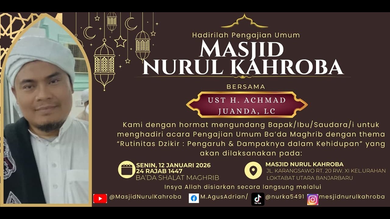 Pengajian Malam Selasa Rutinitas Dzikir Pengaruh & Dampaknya pada Kehidupan Ust H. Achmad Juanda, Lc