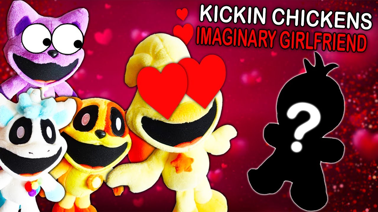 POPPY PLAYTIME SMILING CRITTERS PLUSH EPISODE 8 | Kickin Chickens Imaginary Girlfriend
