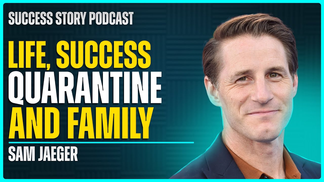 Sam Jaeger, Actor | Life, Success, Quarantine and Family