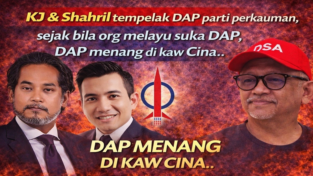 KJ & Shahril tempelak DAP parti perkauman, sejak bila org melayu suka DAP, DAP menang di kaw Cina