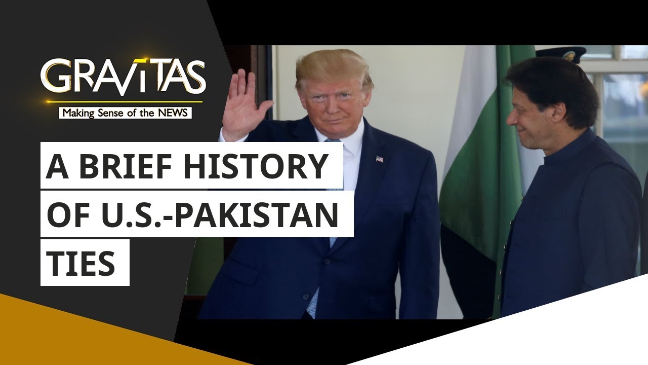 Gravitas: A brief history of US-Pakistan ties