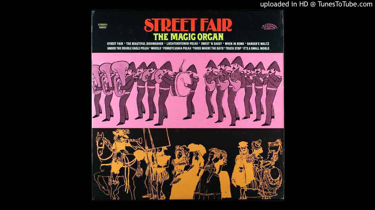 The Magic Organ Street Fair - Wheels