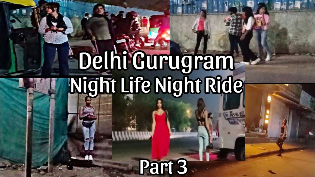Delhi Gurugram Night Life Night Ride Part 3 || Gurugram || West Delhi || Road became Redlight Area