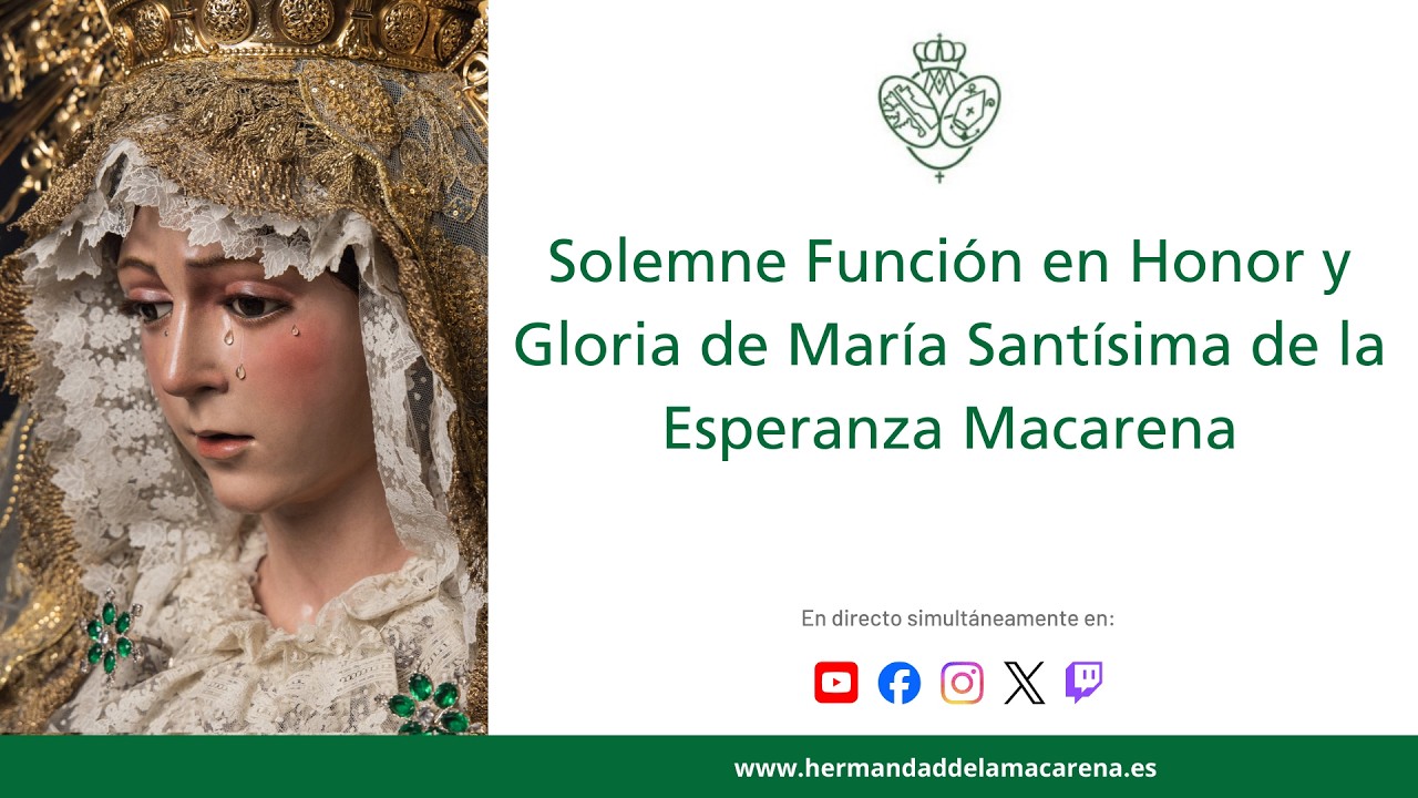 Solemne Función en Honor y Gloria de María Santísima de la Esperanza Macarena