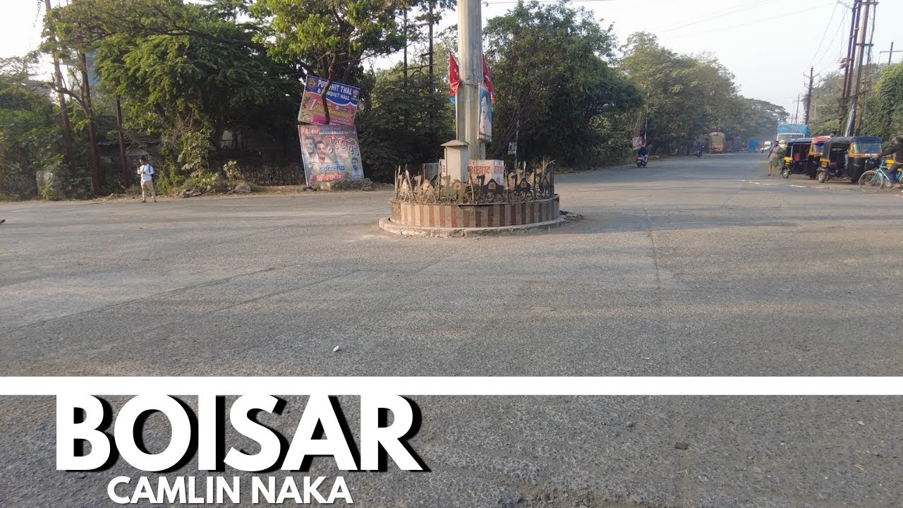 सबसे बड़े बड़े ब्रांड का फैक्ट्री वाला शहर Boisar | Camlin Naka View | Boisar Industry | Boisar