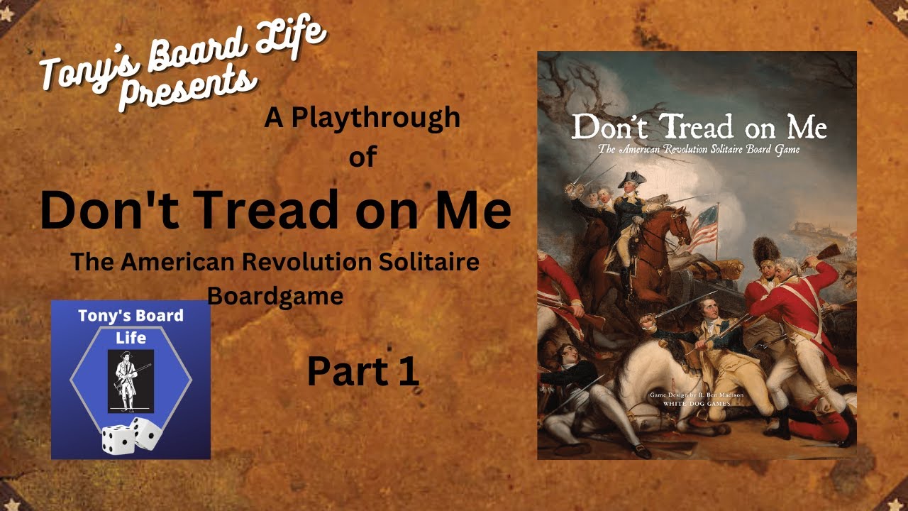 Don't Tread on Me: The American Revolution Solitaire Board Game Turn 1