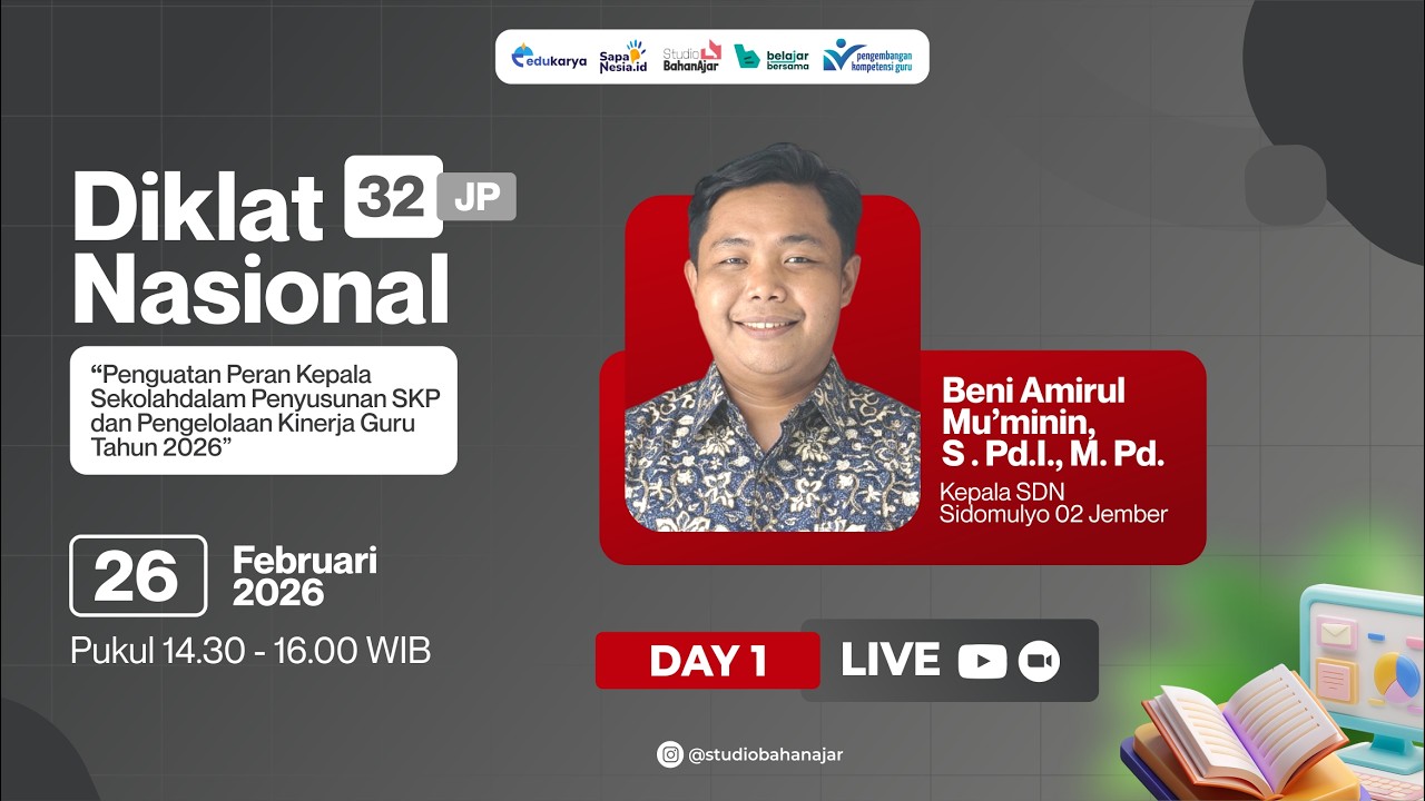 Hari 1: Diklat Penguatan Peran Kepala Sekolah dalam Penyusunan SKP dan Pengelolaan Kinerja Guru 2026