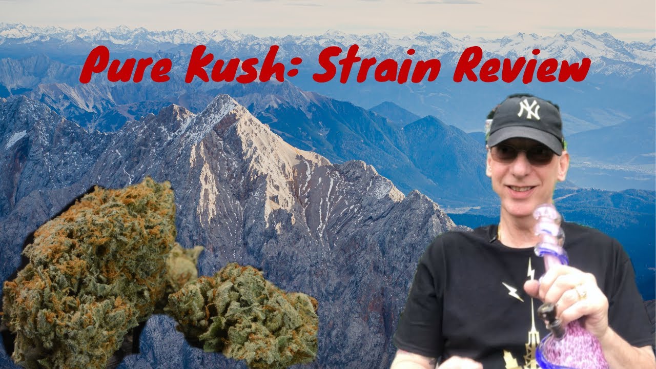 PURE KUSH Cannabis Strain Review