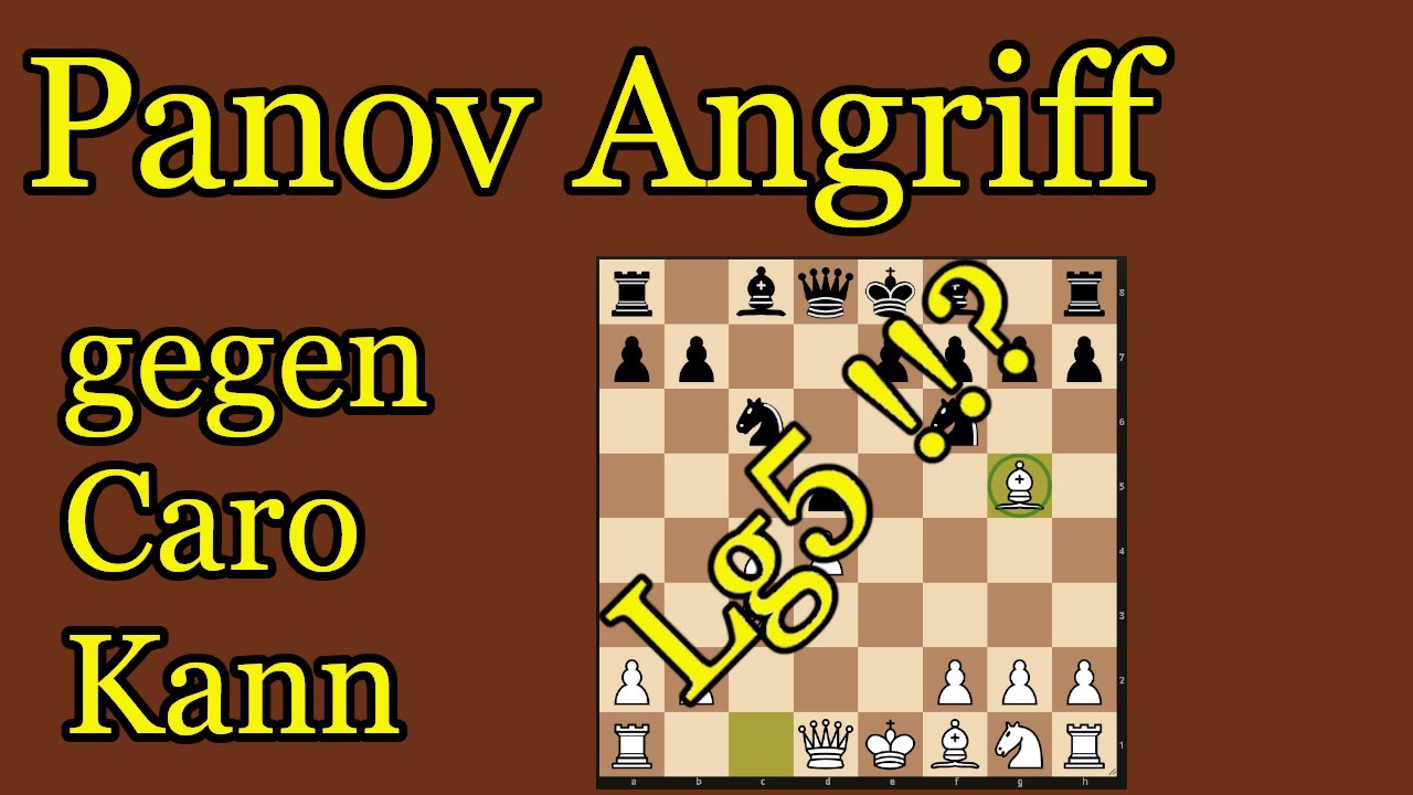 Panov Angriff gegen Caro-Kann mit Lg5 || Idee für Weiß