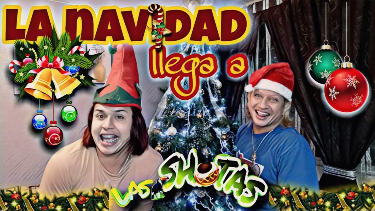 LA NAVIDAD LLEGA A LAS #SHOTAS