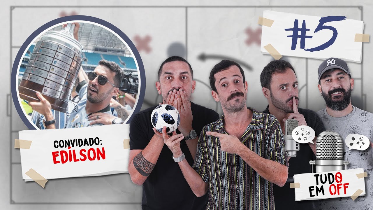 TUDO EM OFF #05 - Part. Edilson