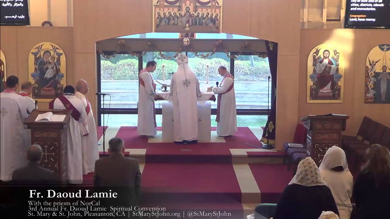 Liturgy - Fr. Daoud Lamie