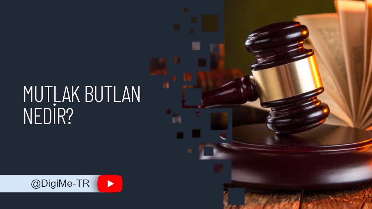 Mutlak Butlan Nedir?