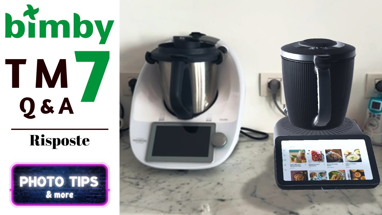 Bimby TM7: Domande & Curiosità – Tutto quello che devi sapere! 🚀 Thermomix TM7