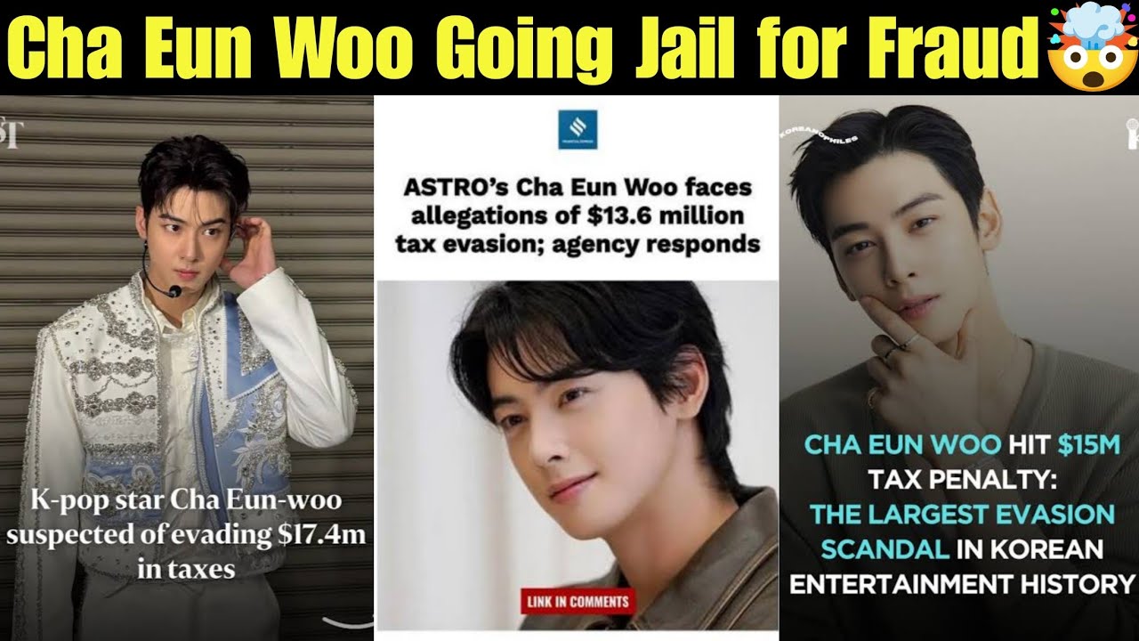 Cha Eun Woo Going Jail for Fraud 🤯 Tax Penalty on Astro Cha Eun Woo 😭 Kpop Star Cha Eun Woo Tax #pop