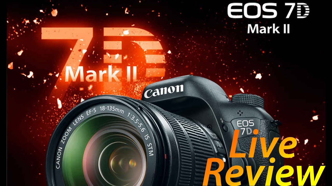 7D Mark II Review