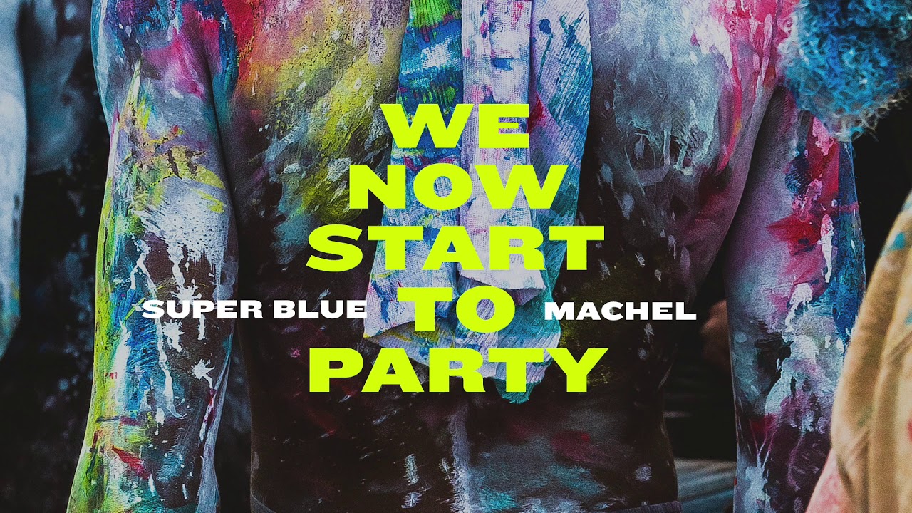 We Now Start to Party (Official Audio) | Super Blue x Machel Montano | Soca 2019