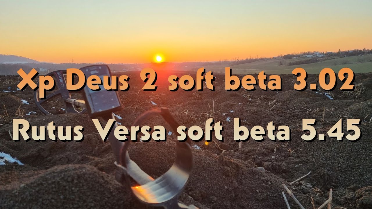 Xp Deus 2 soft beta 3.02 - Rutus Versa soft beta 5.45