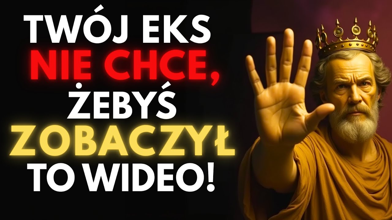 To Jest Wideo, Którego Twój Eks Ma Nadzieję, Że Nigdy Nie Zobaczysz | Stoicyzm