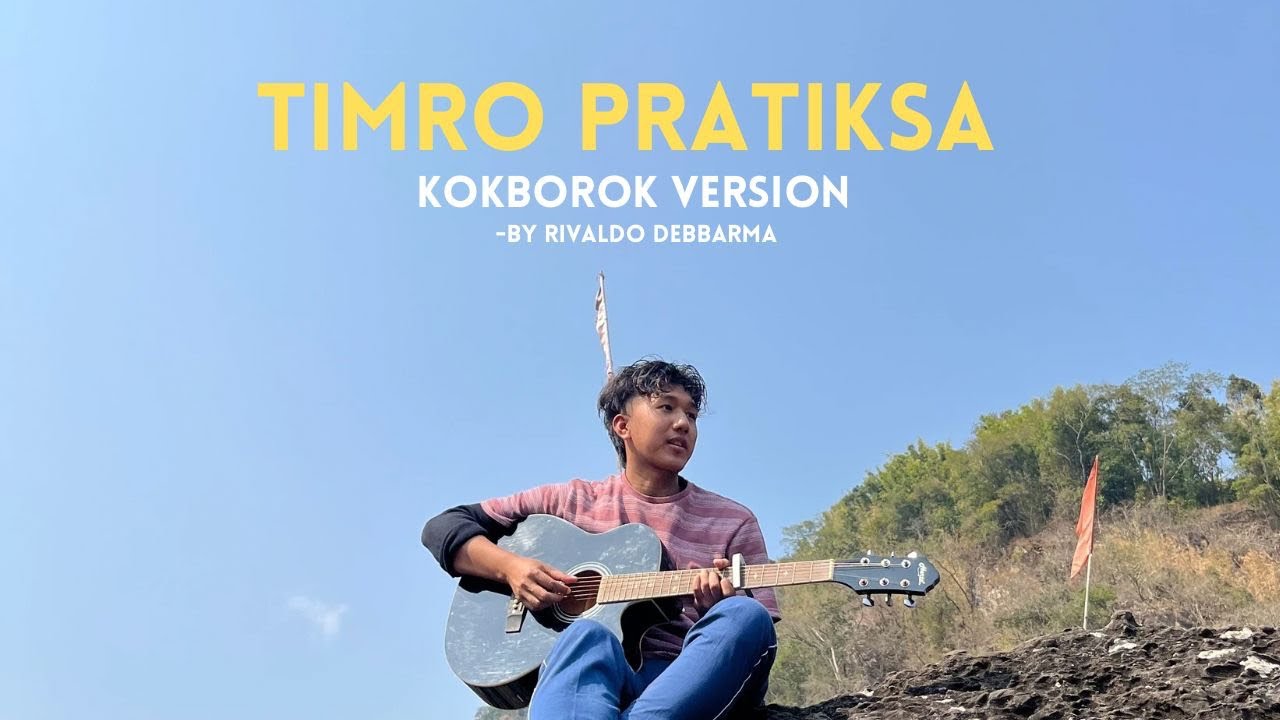 Timro Pratiksa - Shallum Lama | Kokborok Version | Rivaldo Debbarma