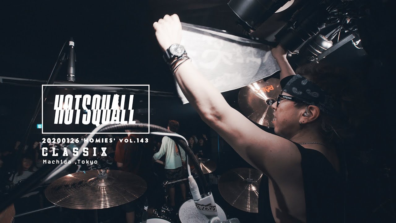 HOTSQUALL - Meet in our dreams/Laugh at life (Live at CLASSIX 01/26/2019)
