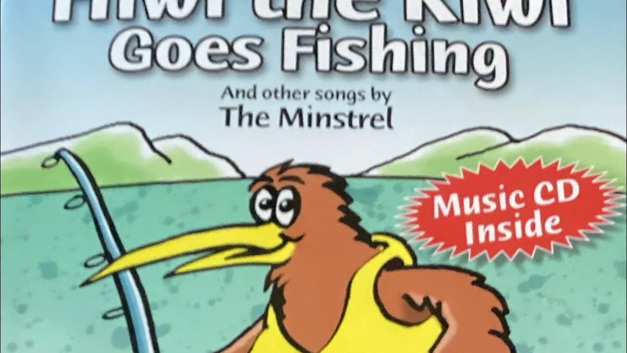 Hiwi the kiwi goes fishing special book -part 1 4 songs 