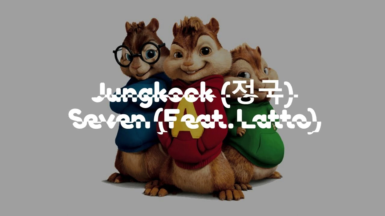 Jungkook (정국) - Seven (Feat. Latto) (Chipmunk Version Audio)